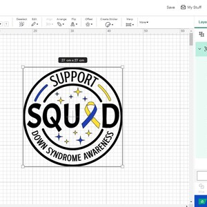 May include: A black and white circle design with the text "SUPPORT SQUAD DOWN SYNDROME AWARENESS" and a yellow and blue ribbon. The design is on a white background.