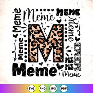 Meme Typography SVG, Meme Svg, Gift for Meme, Grandma Shirt SVG, Mother&#39;s day svg, Meme Leopard Print Svg, Instant Download Files for Cricut
