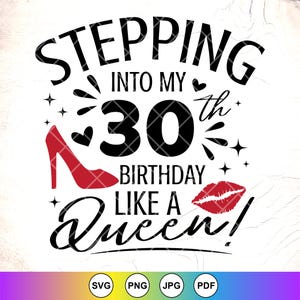 Entrando no meu 30º como uma rainha SVG, 30º aniversário Svg, 30 anos Svg, presente de aniversário engraçado, svg de rainha de aniversário, download instantâneo para Cricut