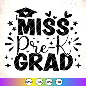 Miss Pre K Grad SVG, Girls Pre K svg, Girls Graduation svg, Last Day of School svg, Pre K Graduation svg, Instant Download Files for Cricut