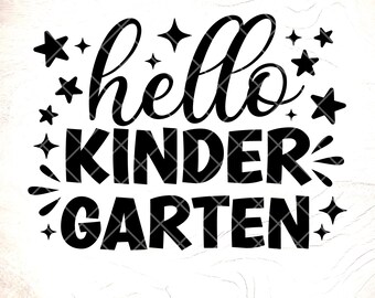 Hello Kindergarten SVG:Back To School Design,First Day Of School,Cricut Cut Files, Digital Download
