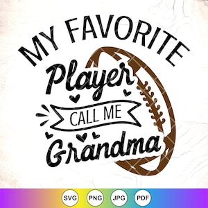 Mon joueur préféré m'appelle grand-mère SVG, football grand-mère Svg, cadeau grand-mère, Svg le jour du match, sport grand-mère Svg, fichiers à téléchargement immédiat pour Cricut