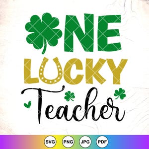 Ein glücklicher Lehrer SVG, Lehrer St. Patrick's Day svg, glücklicher Lehrer svg, Shamrock svg, irische Lehrer svg, Instant Download-Dateien für Cricut
