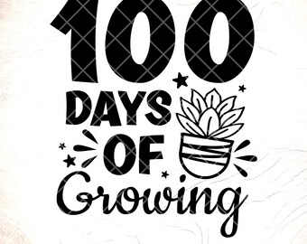 100 Days of Growing SVG,Back to School Teacher Shirt Design, School Cut Files,Digital Download