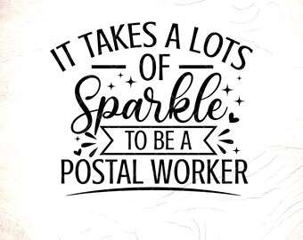 Sparkle Postal Worker SVG: Mail Carrier Appreciation Gift, Cricut Cut Files, Digital Download