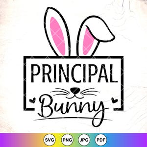 Principal Bunny SVG PNG, Prezent dla Dyrektora na Wielkanoc, Uroczy Wielkanocny SVG, Dyrektor Wielkanocny SVG, Koszulka Dyrektora SVG, Natychmiastowe Pobieranie Plików dla Cricut