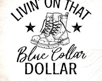 Dólar de cuello azul SVG: Diseño divertido del orgullo estadounidense, Vida de cuello azul, Archivos de corte Cricut, Descarga digital