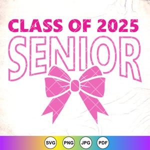Coquette Senior 2025 Svg SVG,Senior 2025 Svg,Pink Bow Svg,Girls Graduation Gifts svg,Last Day of School svg,Instant Download File for Cricut