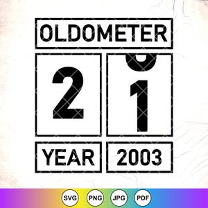 21st Birthday Svg, Oldometer 21 anos Svg, 21st Birthday Svg, Presente de aniversário engraçado, Virando 21st svg, Arquivos de download instantâneo para Cricut
