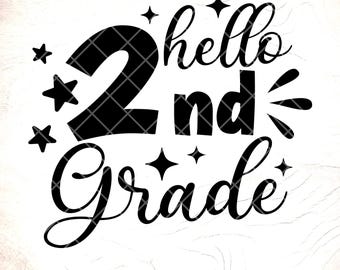 Hello 2nd Grade SVG:Back To School Design,First Day Of School,Cricut Cut Files, Digital Download