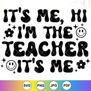 C'est moi salut, je suis le prof, c'est moi SVG, cadeau pour prof, prof chemise rétro groovy, appréciation enseignant svg, fichier à téléchargement immédiat pour Cricut