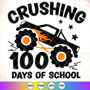 Aplastando 100 días de escuela SVG,Monster Truck svg,Boy 100 Days of School,Boy Monster Truck svg,School svg, Descarga instantánea de archivos para Cricut