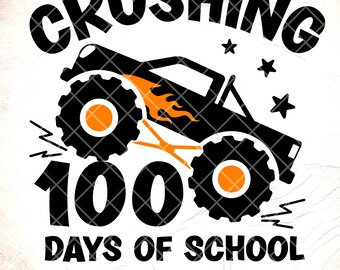 Crushing 100 Days Of School SVG,Monster Truck svg,Boy 100 Days of School,Boy Monster Truck svg,School svg, Instant Download Files for Cricut