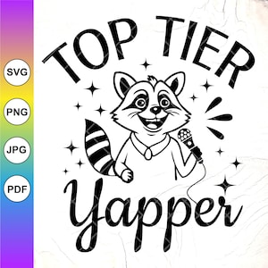 Yapper SVG PNG haut de gamme, raton laveur drôle disant Svg, parle beaucoup sarcastique Svg, svg sarcasme, cadeau humour adulte, fichier à téléchargement immédiat pour Cricut