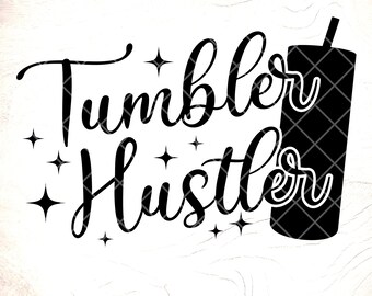 Tumbler Hustler SVG: Momlife Girl Boss Quote,Cricut Cut Files, Digital Download
