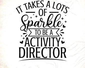 Activity Director Sparkle SVG: Director Appreciation Gift Design, Cricut Cut Files, Digital Download