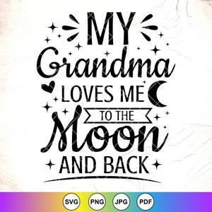 Oma SVG, Oma liebt mich zum Mond und zurück SVG, Oma Geschenk, lustiges Kleinkind svg, Babyparty svg, Instant Download-Dateien für Cricut