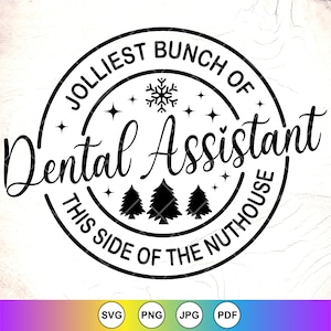 Grupo mais alegre de assistente dentário SVG, assistente dentário de Natal Svg, Natal engraçado, enfeite de Natal, arquivos de download instantâneo para Cricut