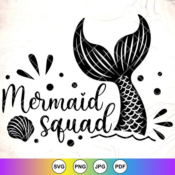 Mermaid Squad SVG,Birthday Girl svg,Mermaid Girl svg,Mermaid Party svg,Kids Birthday Mermaid,Mermaid Lover,Instant Download File for Cricut
