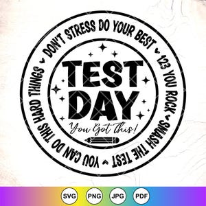 Journée du test SVG PNG, vous avez ce Svg, test Svg, Svg de la journée du test enseignant, Staar Test Svg, Rock The Test svg, fichiers à téléchargement immédiat pour Cricut