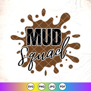 Mud Squad SVG, SVG Mud Girl, Off Road SVG, SVG de boue, SVG de randonnée, SVG de VTT, Dirty Girl SVG, fichiers à téléchargement immédiat pour Cricut