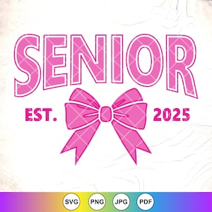 Coquette Senior 2025 Svg SVG,Senior 2025 Svg,Pink Bow Svg,Girls Graduation Gifts svg,Last Day of School svg,Instant Download File for Cricut