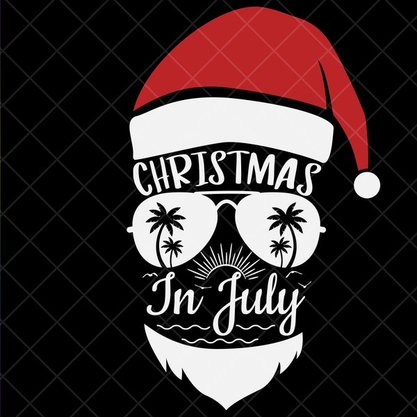 Christmas in July SVG, Funny Santa with Sunglasses SVG, Summer Christmas Svg, Vacation svg, Beach Svg, Instant Download File for Cricut