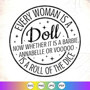 Jede Frau ist eine Puppe SVG, Lustige Frauen SVG, Boss Lady SVG, lustiger Spruch, Sarkasmus, Sarkasmus, Cricut