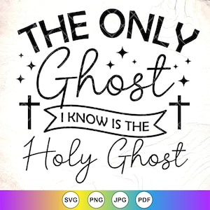 Op de afbeelding: Zwart-wit grafisch ontwerp met de tekst "THE ONLY Ghost I KNOW IS THE Holy Ghost" met twee kruisen aan weerszijden van de tekst.
