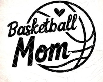 Basketball Mom SVG:  Game Day Design, Love Basketball,Cricut Cut Files, Digital Download