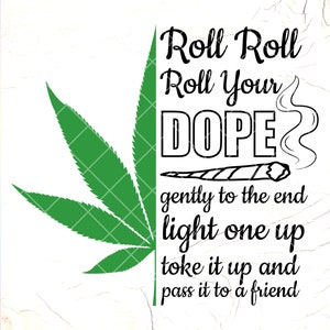 Rouleau rouleau, roulez votre dope SVG, svg drôle de mauvaise herbe, svg de plateau à roulettes, sticker voiture, svg humour adulte, marijuana SVG, fichiers à téléchargement immédiat pour Cricut