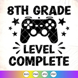8e rang niveau complete SVG, 8e rang afstuderen SVG, laatste dag van school SVG, 8e rang shirt SVG, afgestudeerde, instant downloadbestanden voor Cricut