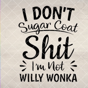 Nie owijam w bawełnę, SVG, zabawny projekt koszulki z sarkazmem (pobranie cyfrowe)