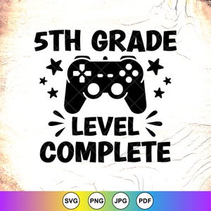 5th Grade Level Complete SVG: Graduation Shirt Design,Cricut Cut Files, Digital Download
