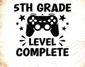 5th Grade Level Complete SVG: Graduation Shirt Design,Cricut Cut Files, Digital Download