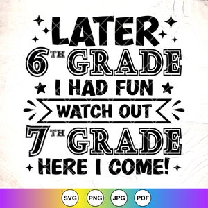 6 年生卒業 SVG、6 年生の後半は楽しかった、気をつけて 7 年生が来る SVG、6 年生の最終日、Cricut のファイルの即時ダウンロード