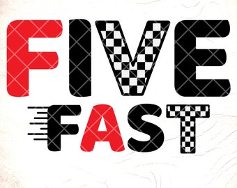 Race Car 5th Birthday SVG: Five and Fast Design,Birthday Boy,Cricut Cut Files, Digital Download