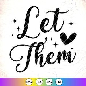 Laat ze SVG PNG, geestelijke gezondheid svg, motiverende citaat, zelfliefde Svg, Keep Shining Svg, zelfwaardering Svg, Instant Download bestanden voor Cricut