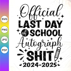 公式最終学校日サイン 2025 SVG、教師最終学校日 SVG、教師生活 SVG、卒業、Cricut 用ファイルの即時ダウンロード