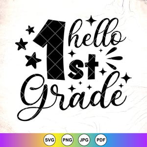 Hello 1st Grade SVG:Back To School Design,First Day Of School,Cricut Cut Files, Digital Download