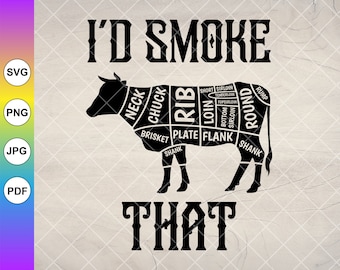 I'd Smoke That BBQ SVG: Grill Master Cut File ,Cricut Cut Files, Digital Download