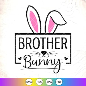 Bruder Bunny SVG, Häschen Familie svg, Ostern Bruder Geschenk, süsse Ostern svg, Bruder Ostern svg, Familie Ostern svg, Instant Download-Datei für Cricut
