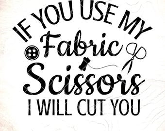 Funny Quilting Fabric Scissors SVG - Quilter Gift,Love Quilting,Cricut Cut Files, Digital Download