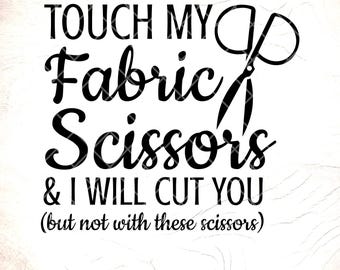 Funny Quilting Fabric Scissors SVG - Gift for Quilter,Love Quilting,Cricut Cut Files, Digital Download