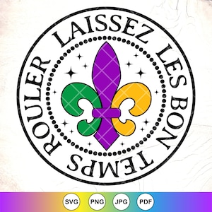 Laissez Les Bon Temps Rouler SVG, Mardi Gras SVG, let the good times roll SVG, Mardi Gras Quotes shirt, instant downloadbestanden voor de Cricut