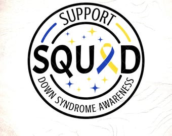 Support Squad Down Syndrome Awareness SVG, Trisomy 21, Digital Download