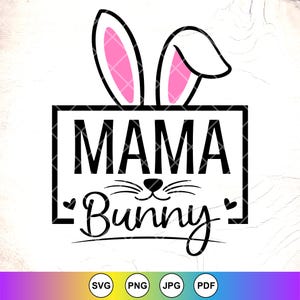 Mama Bunny SVG, Häschen Familie svg, Mama Ostern Shirt svg, Ostern Geschenk, Mama Ostern svg, Familie Ostern Shirt svg, Instant Download-Dateien für Cricut