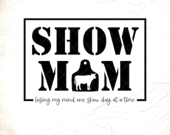 Stock Show Mom SVG: County Fair Show, Cow Ear Tag, Cricut Files, Digital Download