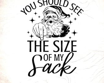 Funny Santa Sack SVG: Christmas Adult Humor, Cricut File (Digital Download)
