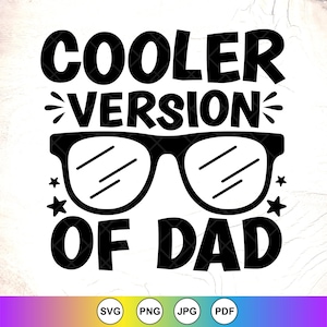 Cooler Dad Baby Onesie SVG: Funny Newborn Design,Baby Boy Svg,Cricut Cut Files, Digital Download